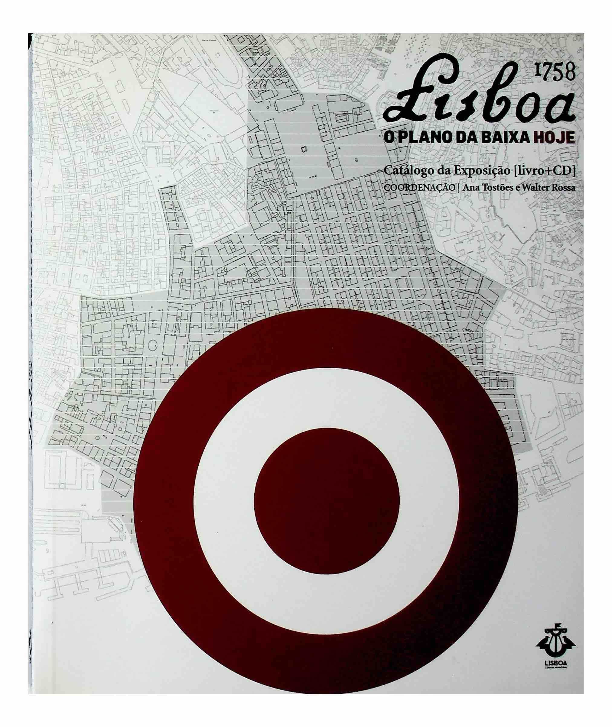 Lisboa 1758. O Plano da Baixa hoje