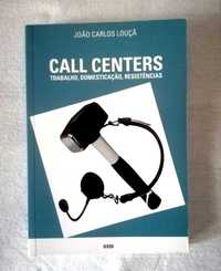 Call Centers: Trabalho, Domesticação, Resistências (João Carlos Louçã)