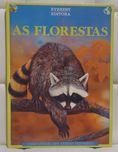 Livro "As Florestas - Enciclopédia dos Animais Selvagens"