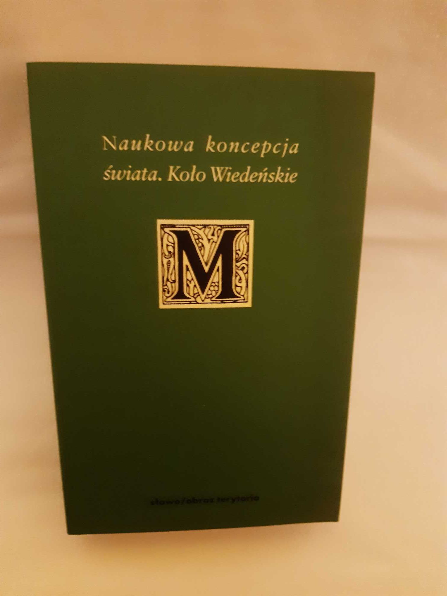 Naukowa koncepcja świata. Koło Wiedeńskie