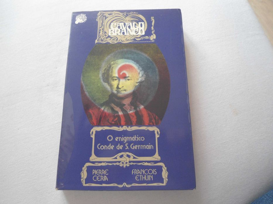 O Enigmático Conde de S. Germain de Pierre Ceria e Francois Ethuin