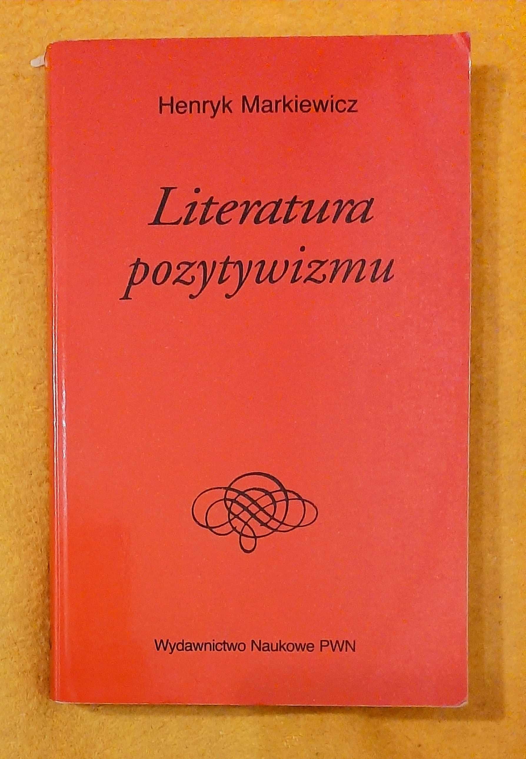 Literatura pozytywizmu, Henryk Markiewicz
