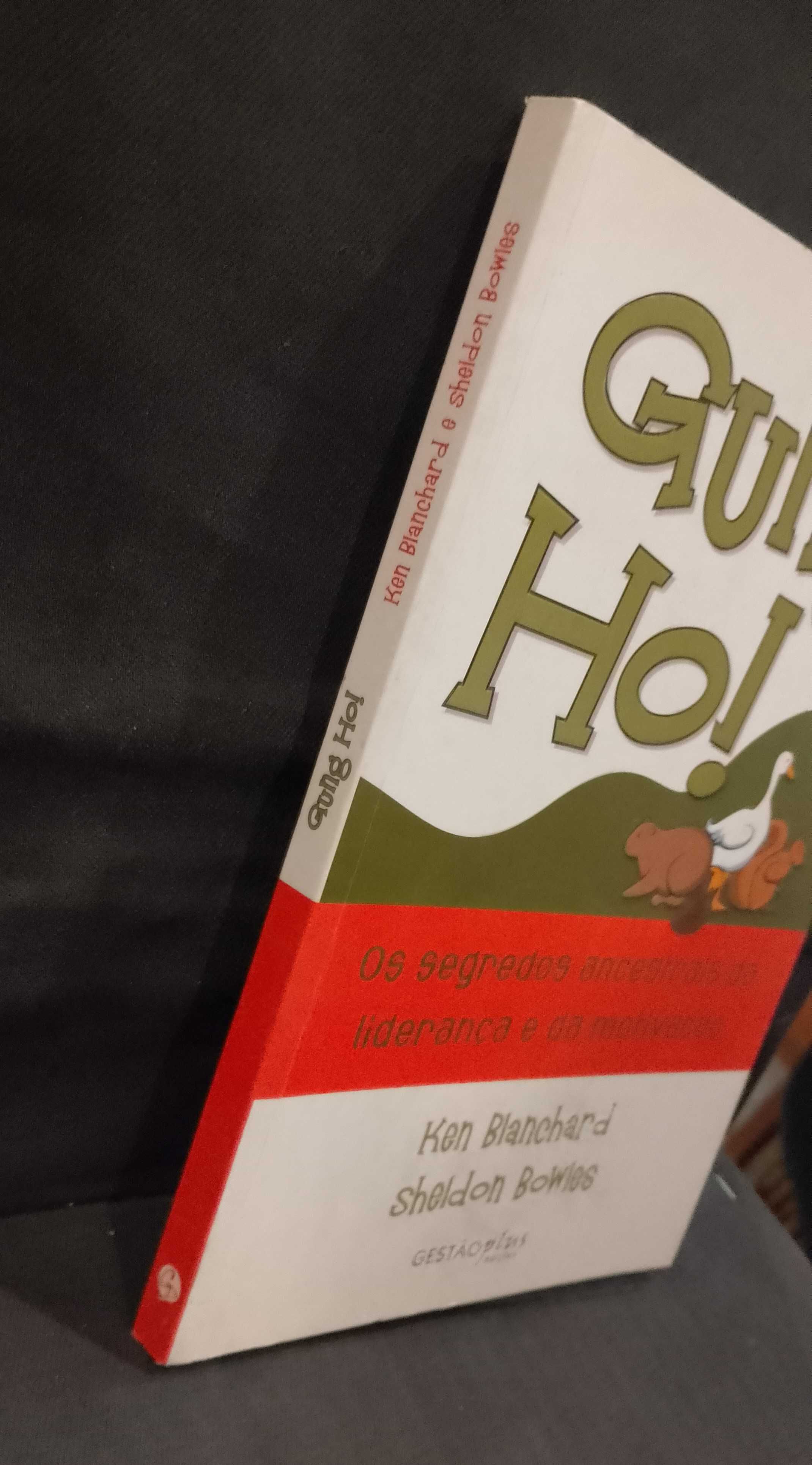 Gung Ho!: Os Segredos ancestrais da liderança e da motivação
