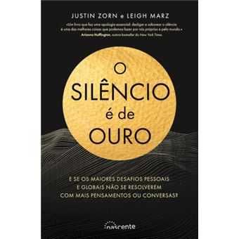 O Silêncio É de Ouro, Leigh Marz, Justin Zorn