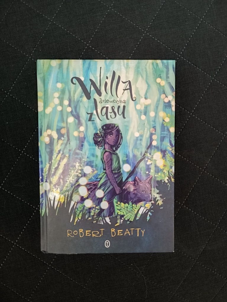 Książka "Willa, dziewczyna z lasu"-Robert Beatty