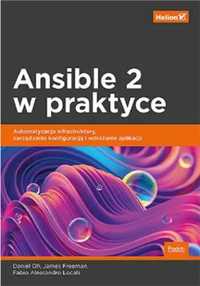 Ansible 2 w praktyce - Daniel Oh, James Freeman, Fabio Alessandro Loc