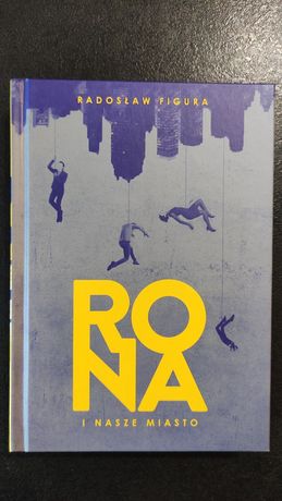 Książka Rona i nasze miasto, Radosław Figura, nowa