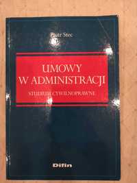 Umowy w administracji. Studium cywilnoprawne - Piotr Stec