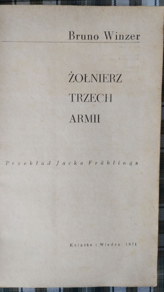 Żołnierz trzech armii Bruno Winzer