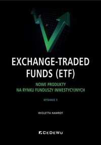 Exchange - Traded Funds (ETF). Nowe produkty na. - Wioletta Nawrot