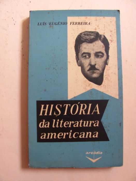 História da Literatura Americana de Luís Eugénio Ferreira