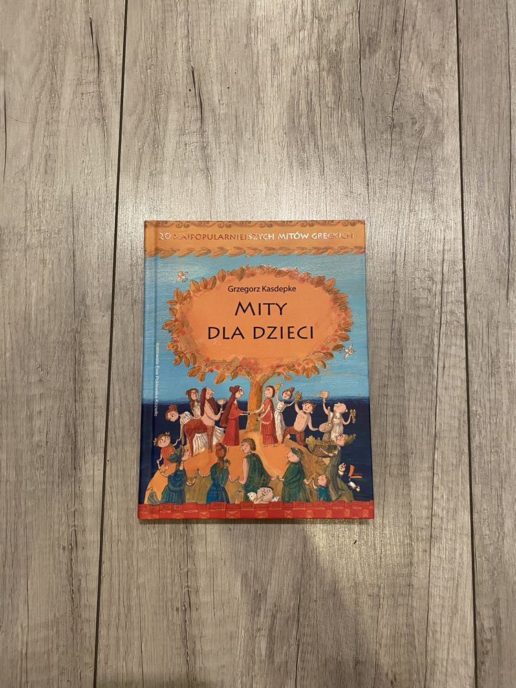 Grzegorz Kaspedke „Mity dla dzieci”