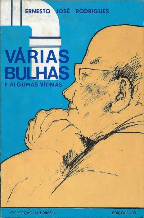 Várias bulhas e algumas vítimas - Ernesto José Rodrigues