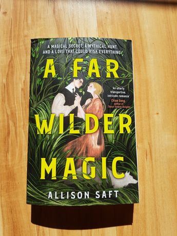 A far wilder magic - Allison Saft książka fantasy po angielsku