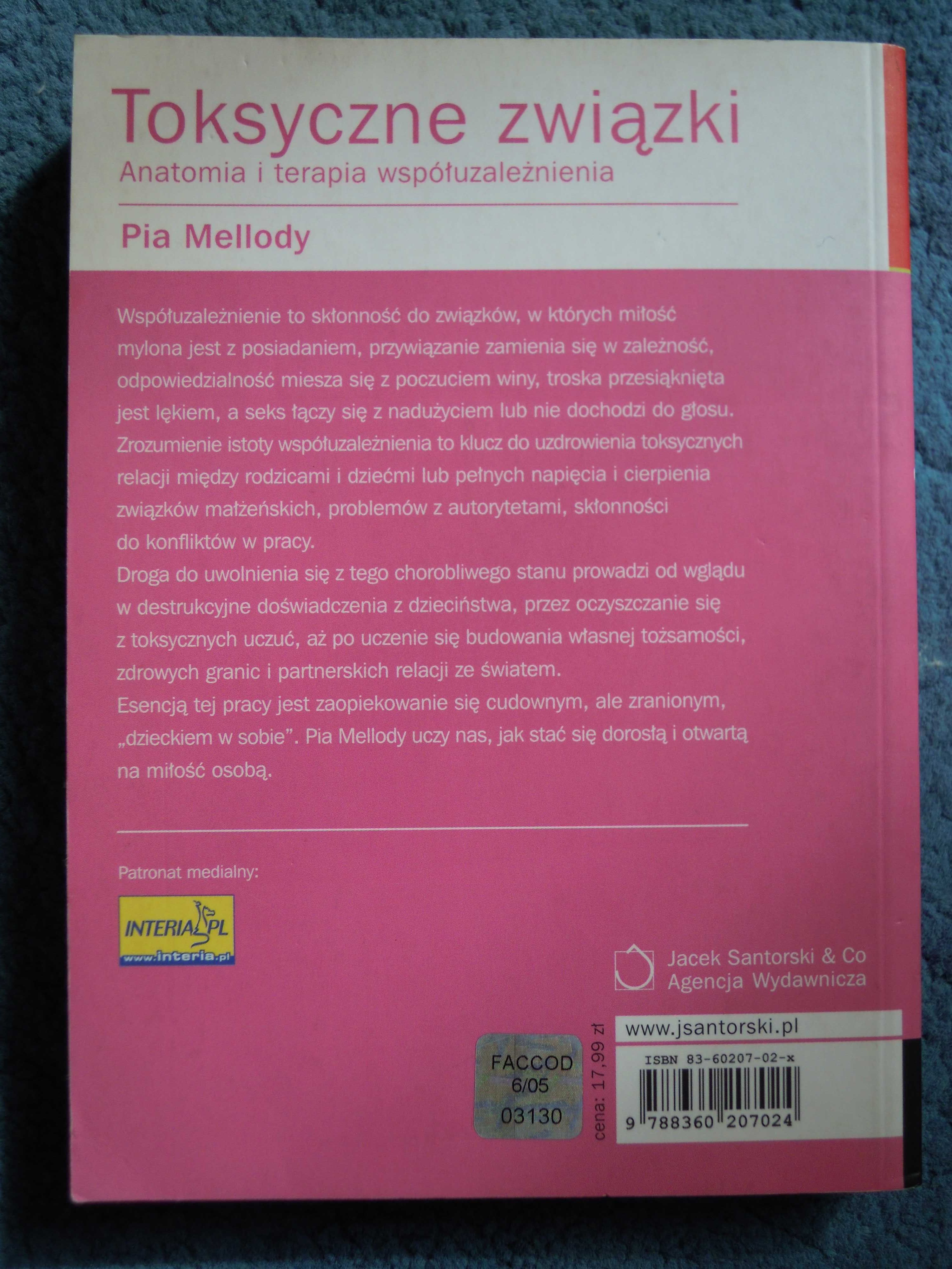 "Toksyczne związki: Anatomia i terapia współuzależnienia" Pia Mellody