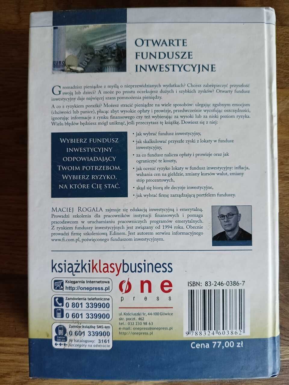 Otwarte fundusze inwestycyjne. Maciej Rogala