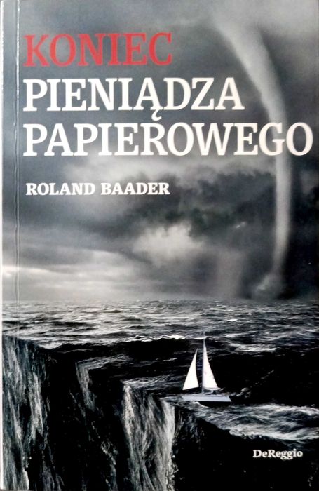 Koniec pieniądza papierowego R.Baader DeReggio