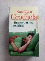 "Houston, mamy problem" Katarzyna Grochola