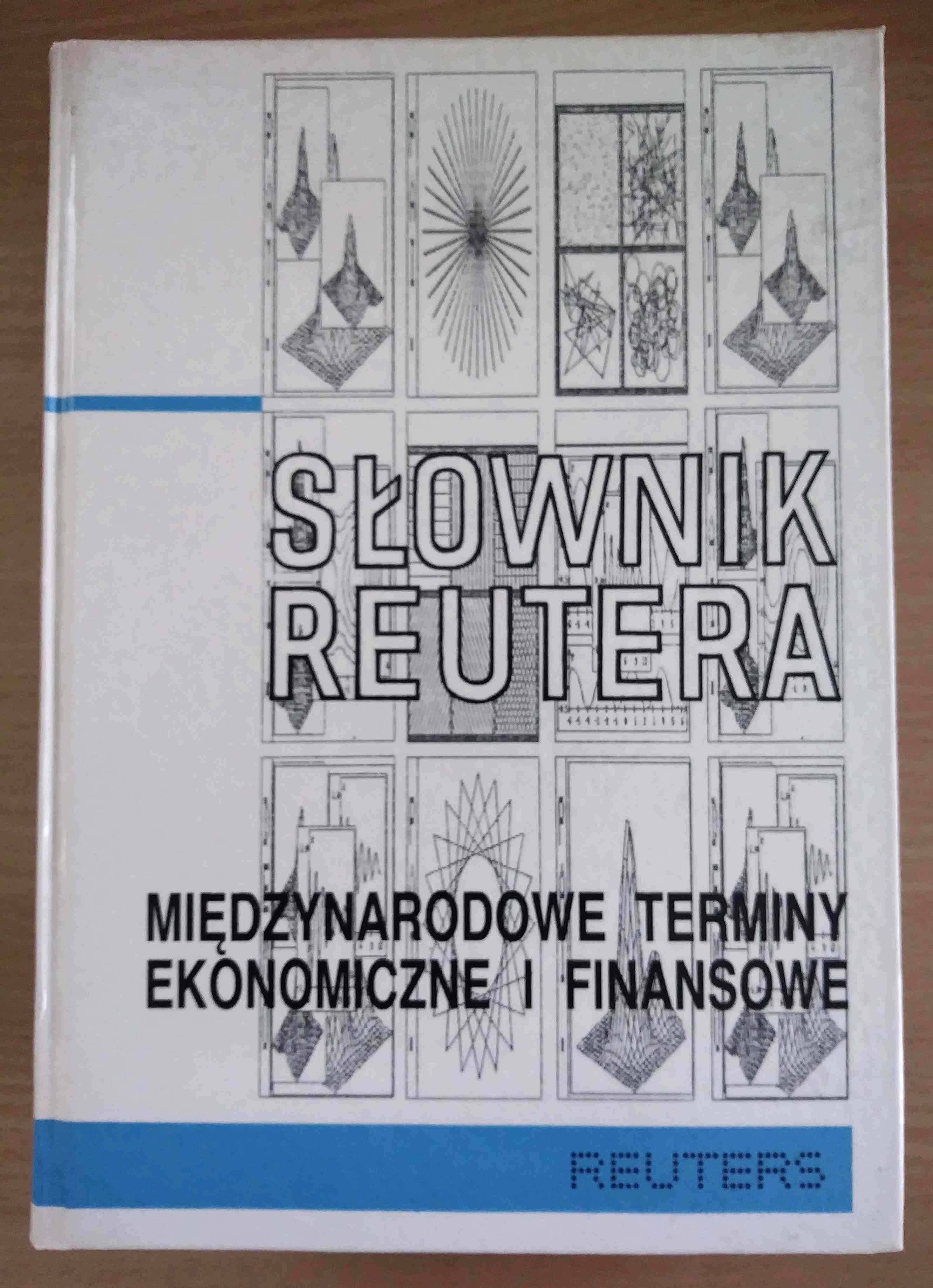 Słownik Reutera: Międzynarodowe terminy ekonomiczne i finansowe