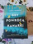 Gdy powrócą kanarki Laura Barrow