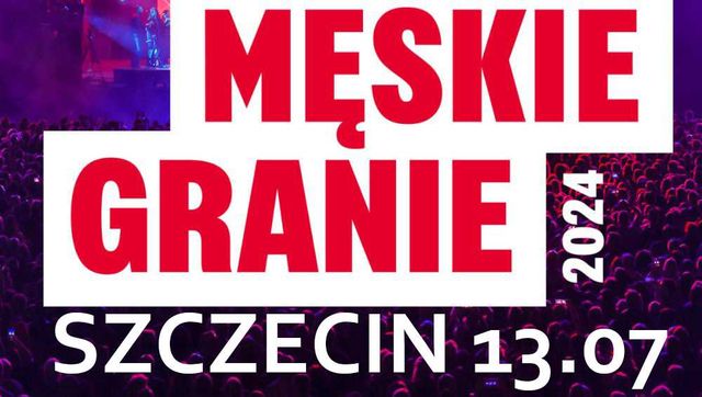 Męskie Granie Bilet - Szczecin 13.07.2024r.  SOBOTA