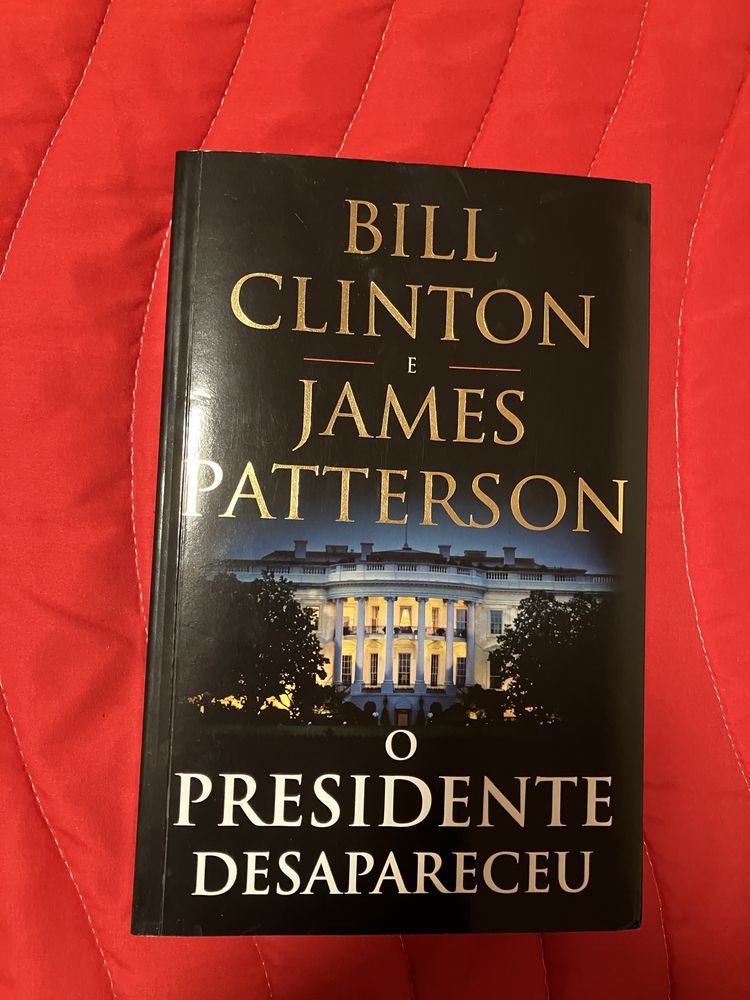 Livro O Presidente Desapareceu, de James Patterson e Bill Clinton
