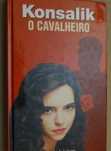 O Cavaleiro - KONSALIK