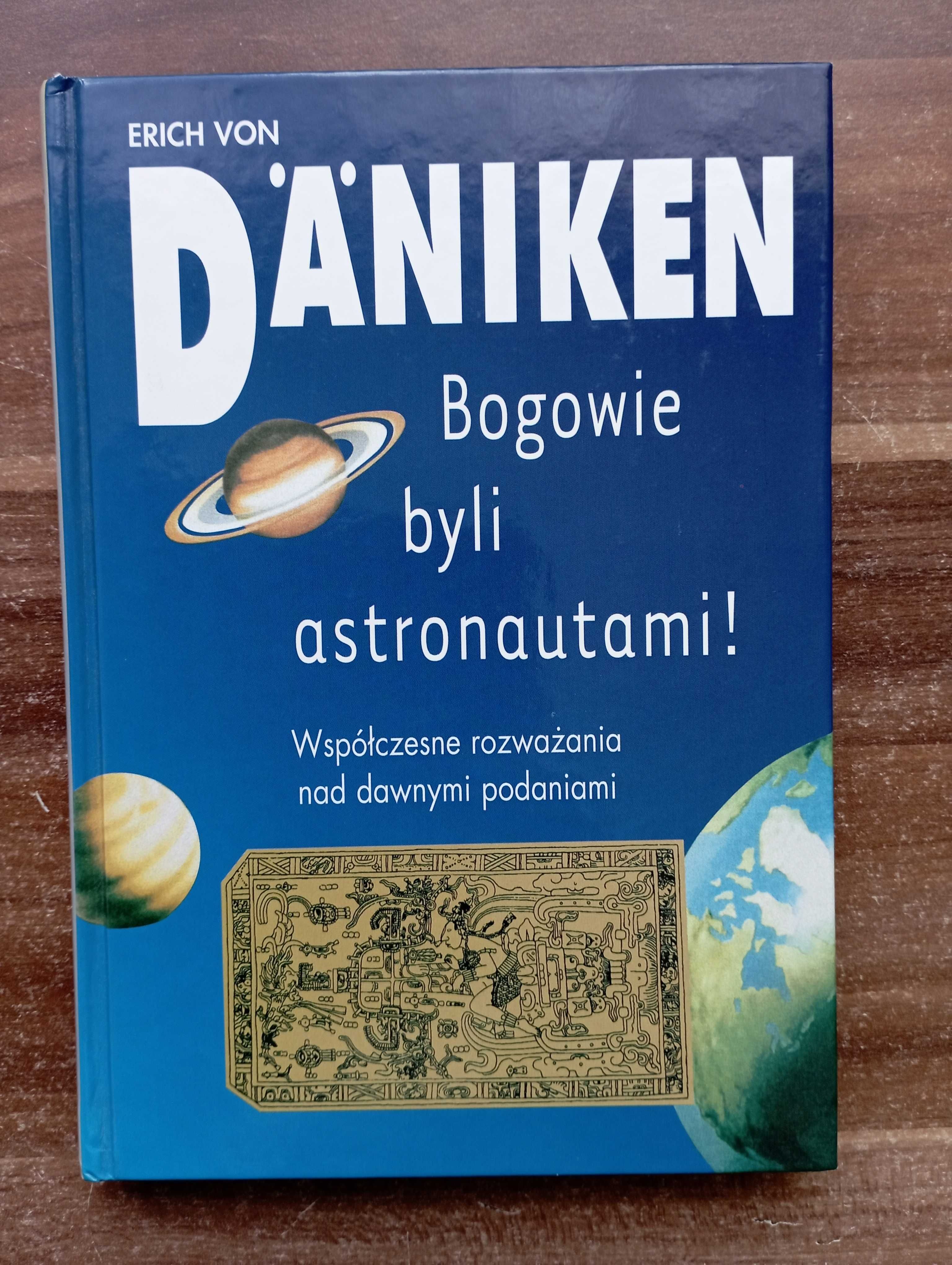 Bogowie byli astronautami ! Erich Von Daniken