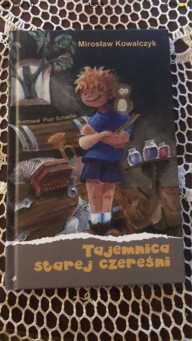 Tajemnica Starej Czereśni - Mirosław Kowalczyk
