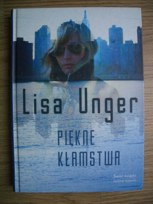 Piękne kłamstwa - Lisa Unger