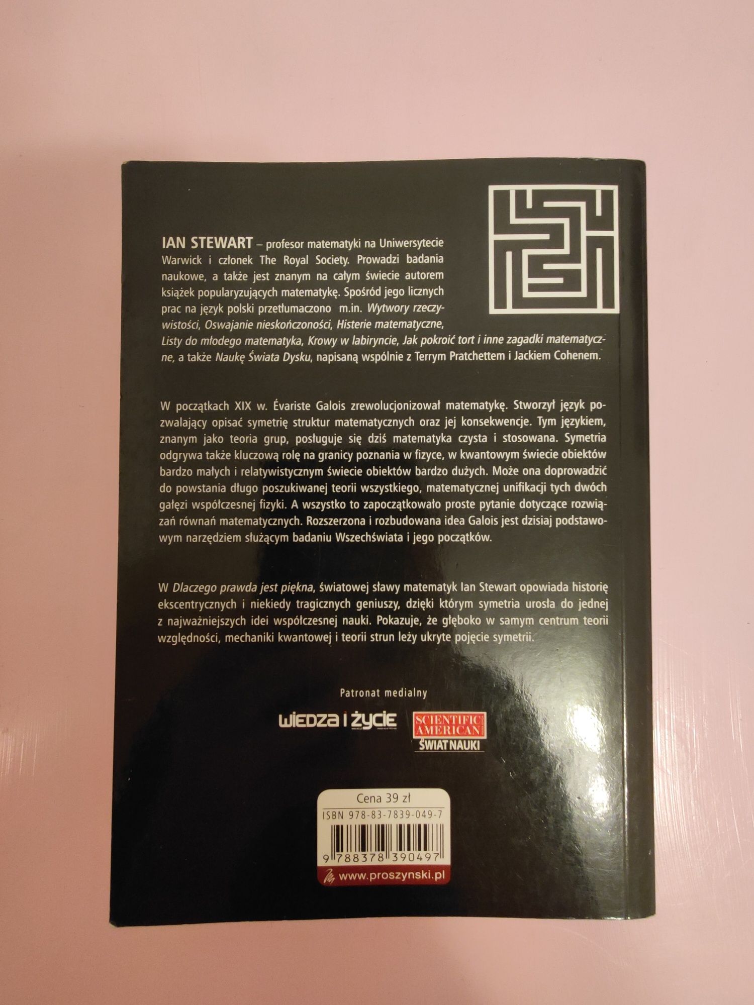 Dlaczego prawda jest piękna. O symetrii w matematyce i fizyce -Stewart