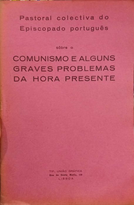 Sôbre o Comunismo e alguns graves problemas da hora presente