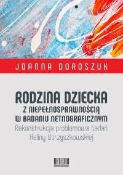 Rodzina dziecka z niepełnosprawnością w badaniu. Katedra