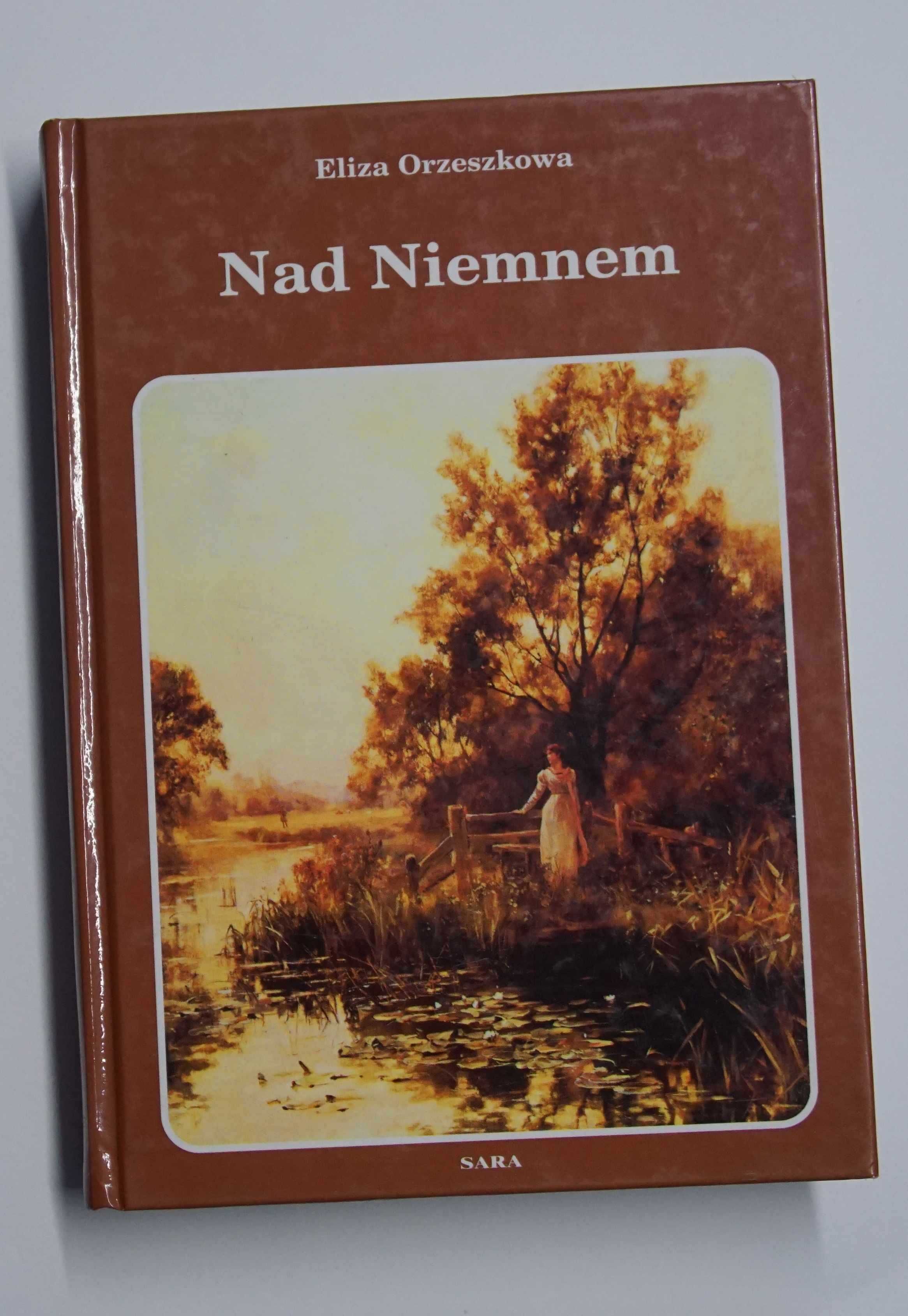 Eliza Orzeszkowa – Nad Niemnem