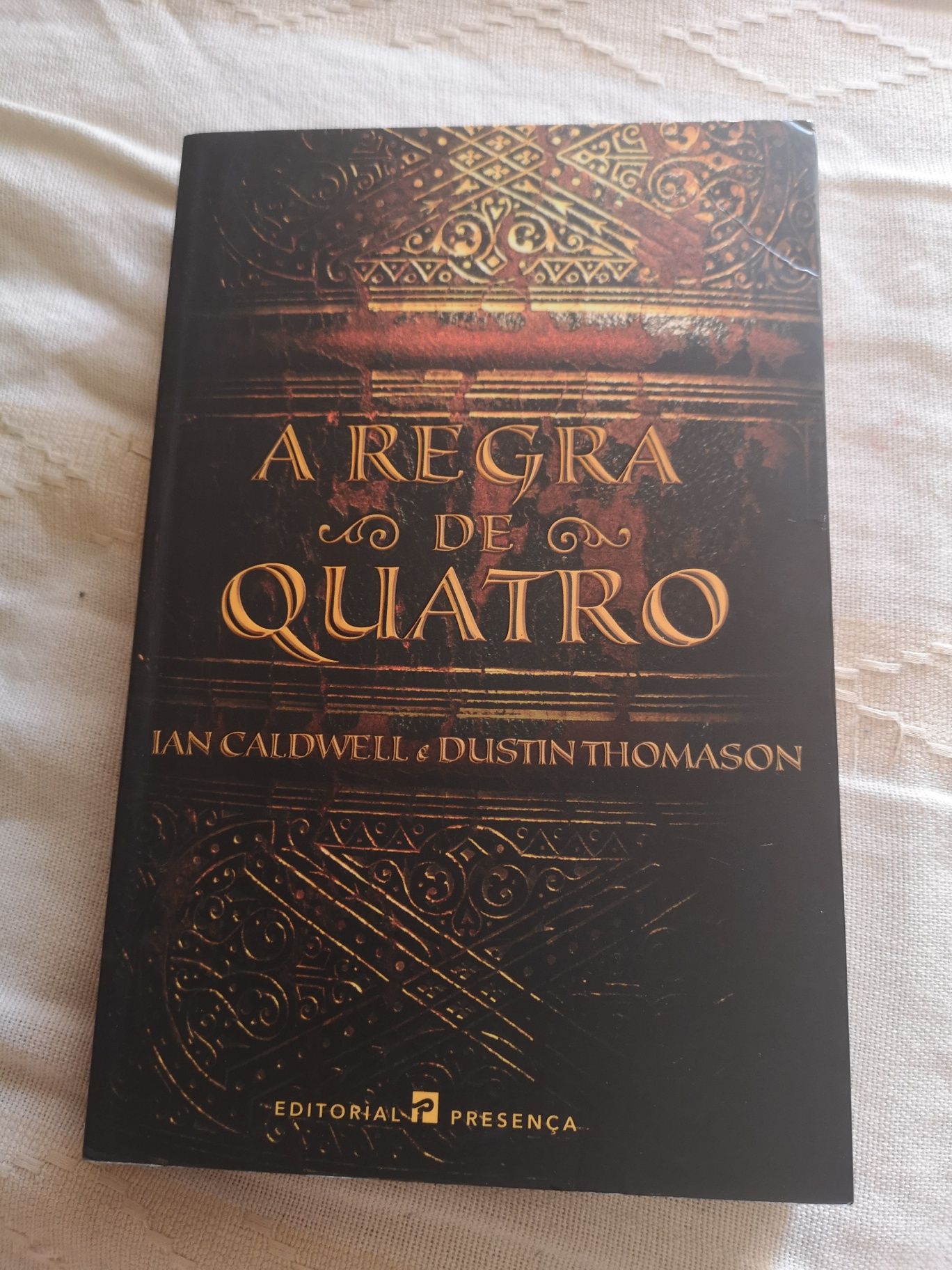 A regra de quatro - Ian Caldwell e Dustin Thomason