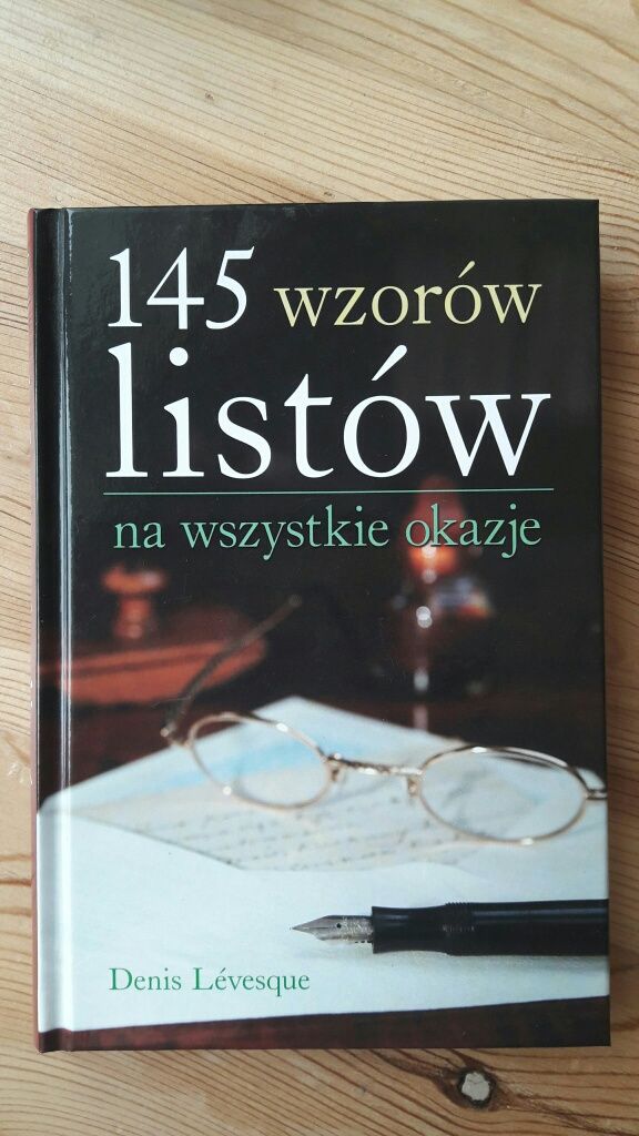 "145 wzorów listów na wszystkie okazje", Denis Levesque TWARDA OPRAWA