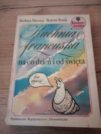 Kuchnia francuska na co dzień i od święta. Barbara Buczma, Bożena Boni