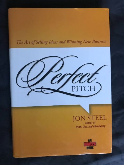 Perfect Pitch: The Art of Selling Ideas and Winning New Business