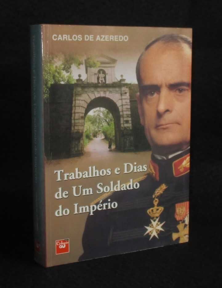 Livro Trabalhos e Dias de Um Soldado do Império Carlos de Azeredo