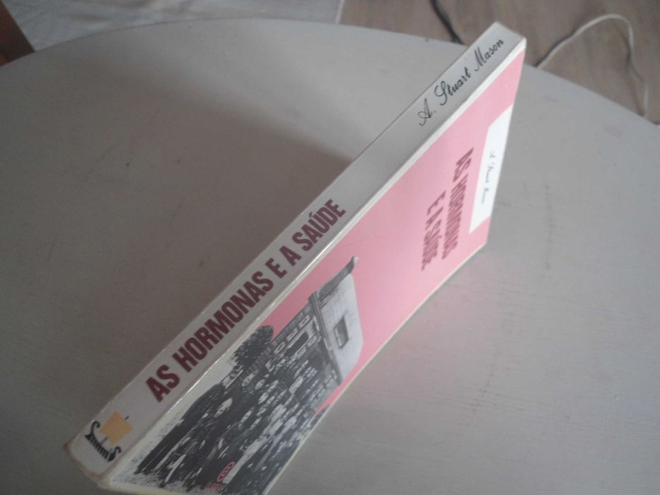 As Hormonas e a Saúde por A. Stuart Mason