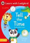 Tell the Time A Learn with Ladybird. Ladybird