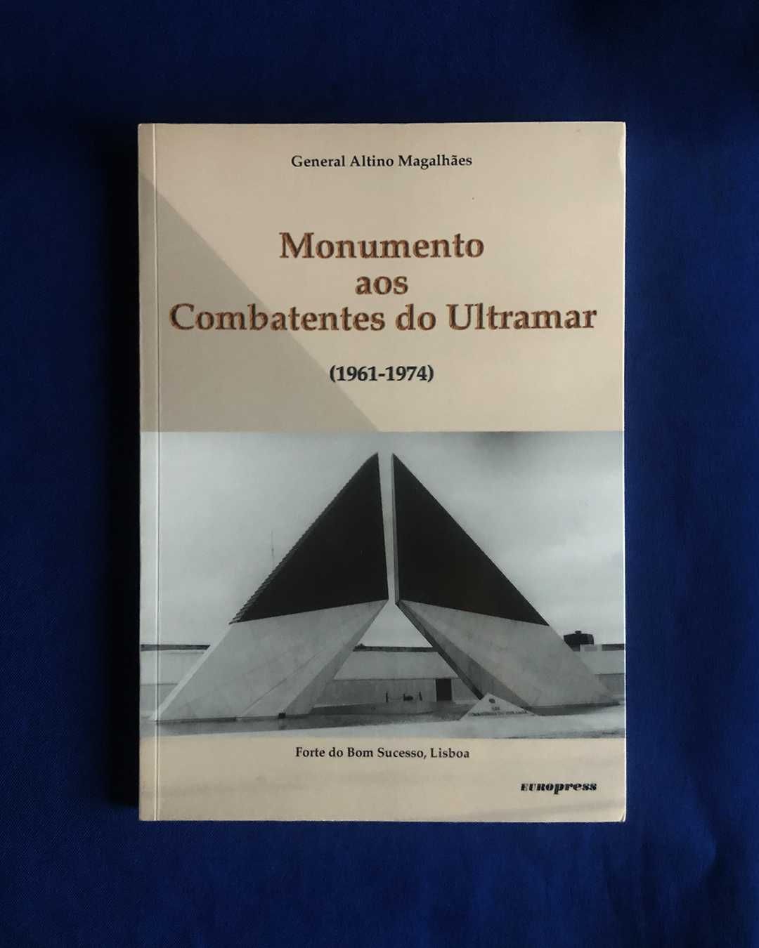 Gen. Altino Magalhães MONUMENTO AOS COMBATENTES DO ULTRAMAR (assinado)