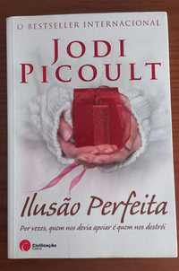 Ilusão Perfeita - Jodi Picoult