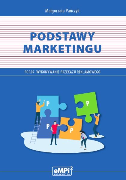 Podstawy Marketingu Pgf.07 Wykon. Przekazu Reklamowego