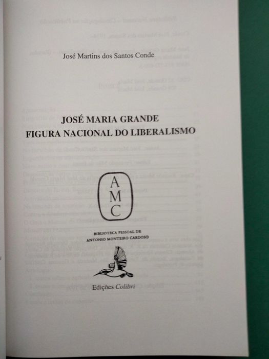 José Maria Grande, Figura Nacional do Liberalismo - J. M. dos S. Conde