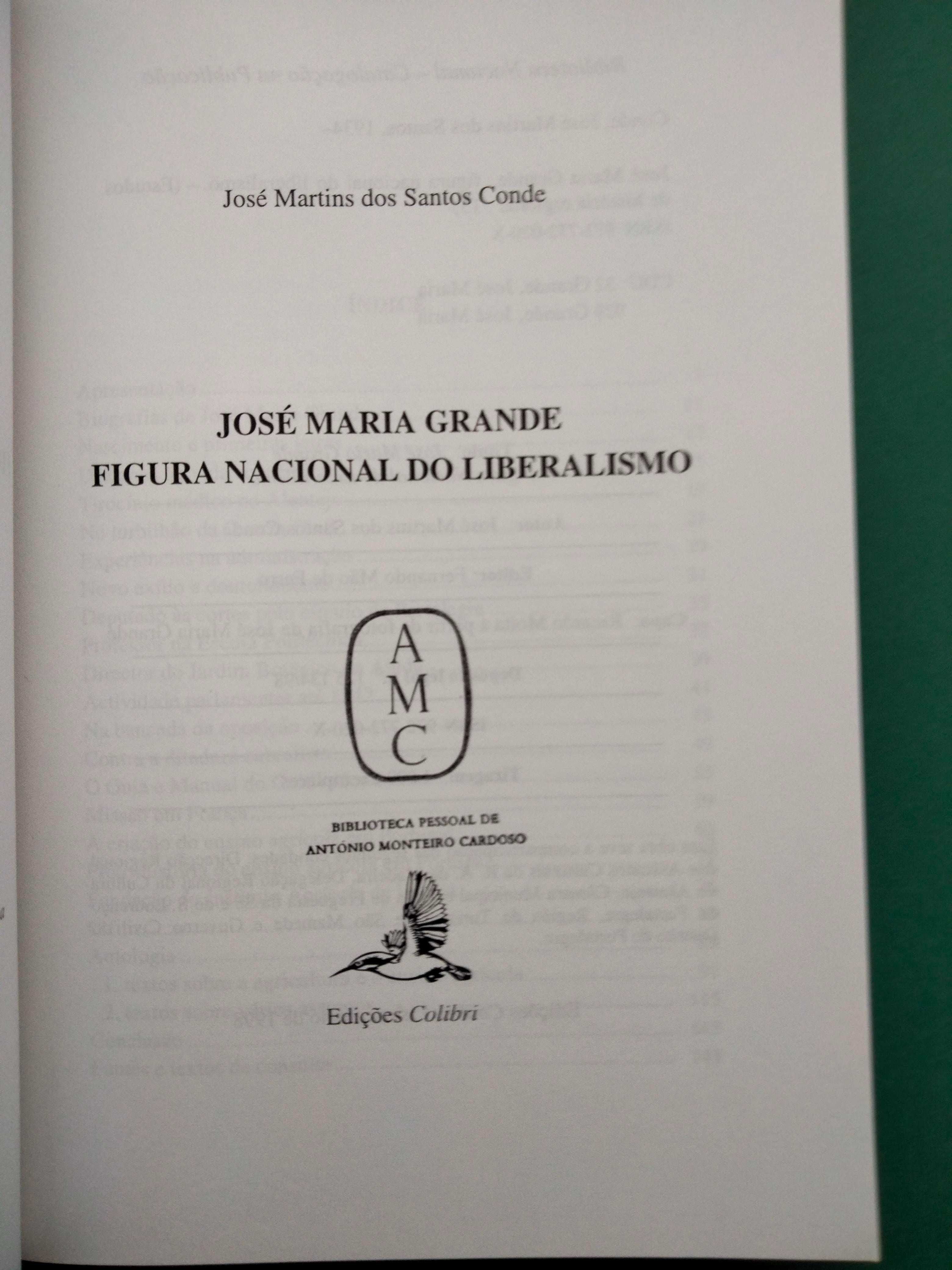 José Maria Grande, Figura Nacional do Liberalismo - J. M. dos S. Conde