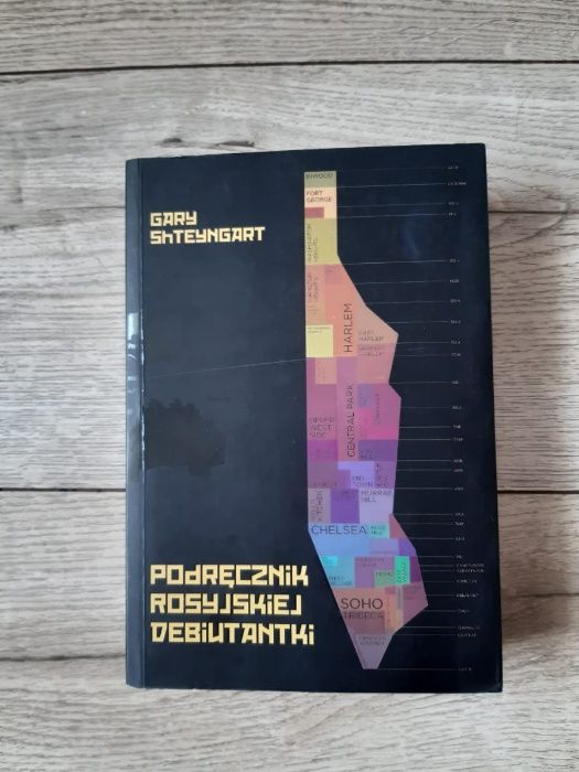 "Podręcznik rosyjskiej debiutantki" Gary Shteyngart - książka