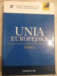 Elżbieta Kawecka-Wyrzykowska, Ewa Synowiec Unia Europejska Tom 1