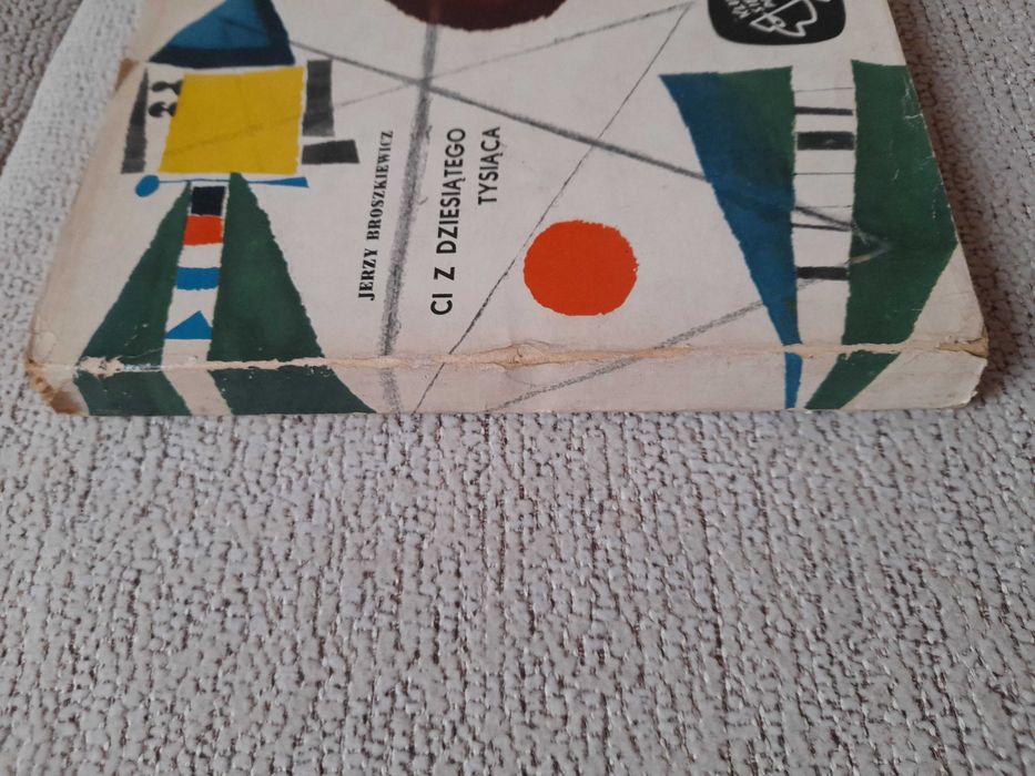 Książka dla młodzieży "Ci z dziesiątego tysiąca" J. Broszkiewicz