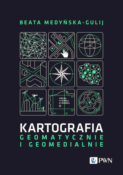Kartografia - geomatycznie i geomedialnie. Wydawnictwo Naukowe PWN